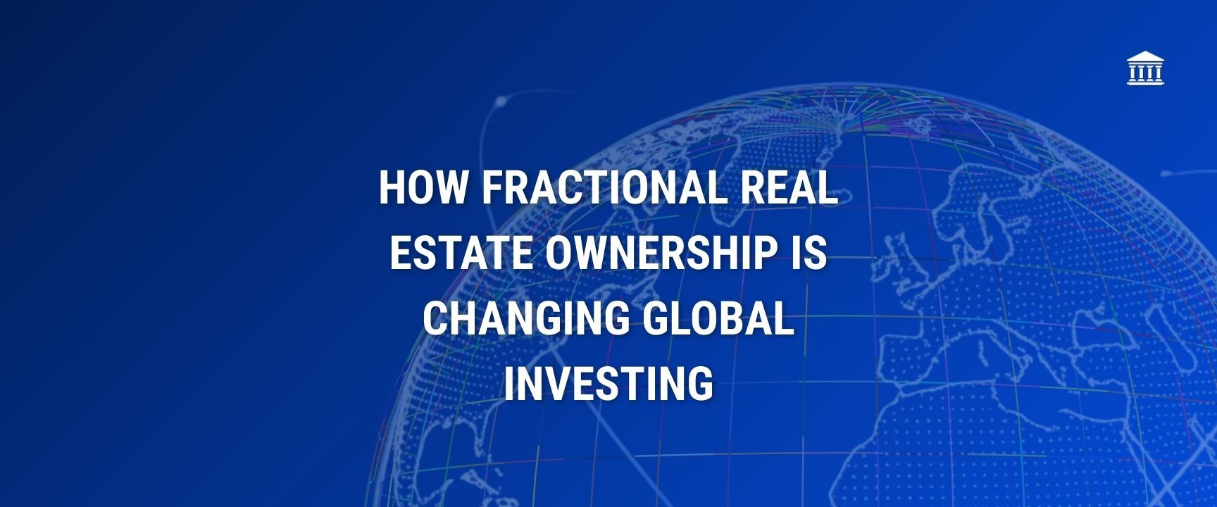 Fractional Real Estate Ownership: How Global Investors Earn U.S. Dollar Income